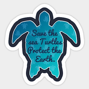 Save The Sea Turtles Protect The Earth Environment Gift Sticker